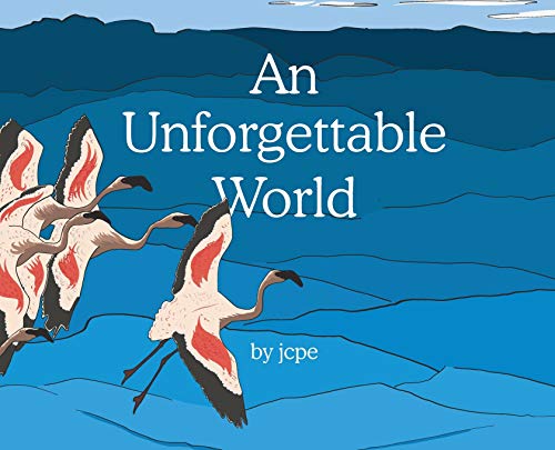 Unforgettable World [Hardcover]