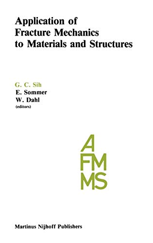 Application of Fracture Mechanics to Materials and Structures: Proceedings of th [Hardcover]