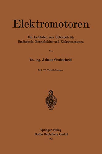 Elektromotoren Ein Leitfaden zum Gebrauch fr Studierende, Betriebsleiter und E [Paperback]