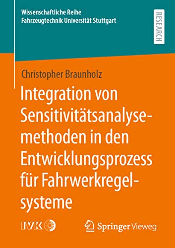 Integration von Sensitivittsanalysemethoden in den Entwicklungsprozess fr Fahr [Paperback]
