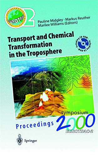 Transport and Chemical Transformation in the Troposphere Proceedings of EUROTRA [Paperback]
