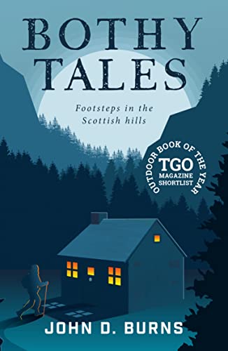 Bothy Tales Footsteps in the Scottish hills [Paperback]