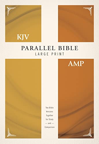 KJV, Amplified, Parallel Bible, Large Print, Hardcover, Red Letter: Two Bible Ve [Hardcover]