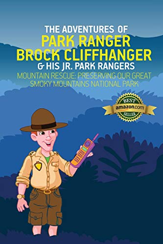 Adventures of Park Ranger Brock Cliffhanger & His Jr. Park Rangers  Mountain Re [Paperback]