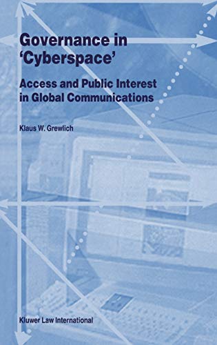 Governance in  Cyberspace  : Access and Public Interest in Global Communications [Hardcover]