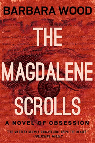 The Magdalene Scrolls [Hardcover]