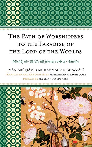 The Path of Worshippers to the Paradise of the Lord of the Worlds Minhaj al-abi [Hardcover]