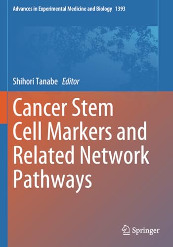 Cancer Stem Cell Markers and Related Network Pathways [Paperback]