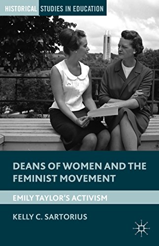 Deans of Women and the Feminist Movement Emily Taylor's Activism [Hardcover]