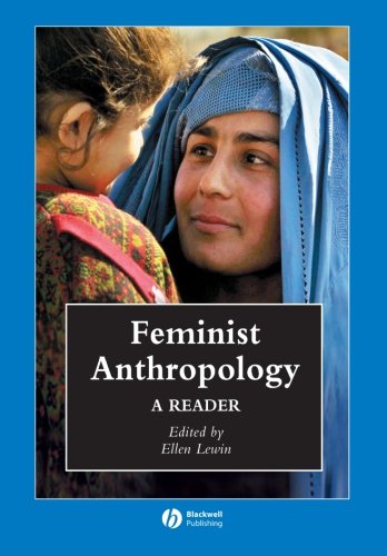 Feminist Anthropology A Reader [Paperback]