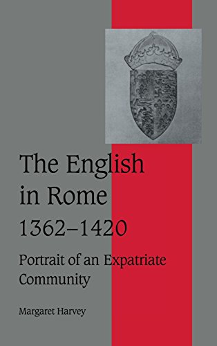 The English in Rome, 1362}}}1420 Portrait of an Expatriate Community [Hardcover]