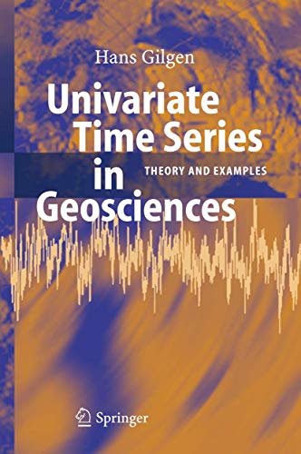 Univariate Time Series in Geosciences Theory and Examples [Paperback]