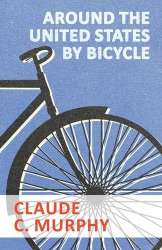 Around The United States By Bicycle [Paperback]