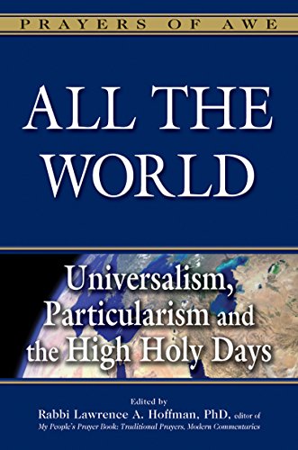 All the World Universalism, Particularism and the High Holy Days [Paperback]