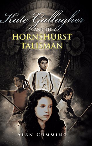 Kate Gallagher and the Hornshurst Talisman [Hardcover]
