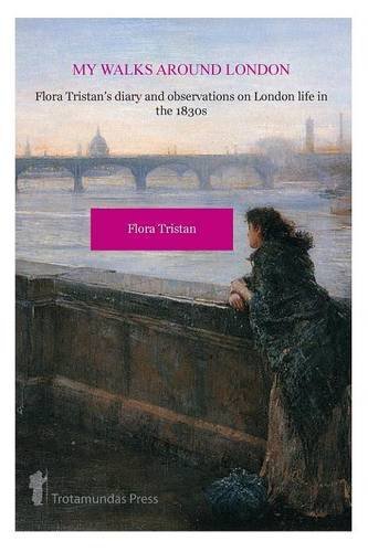My Walks Around London By Flora Tristan [Paperback]