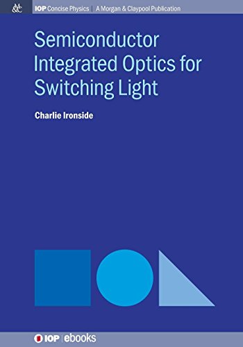 Semiconductor Integrated Optics for Switching Light [Paperback]