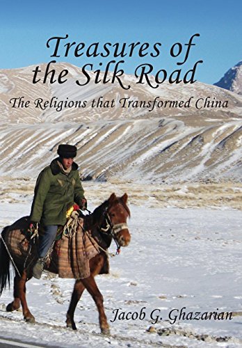 Treasures Of The Silk Road The Religions That Transformed China [Hardcover]