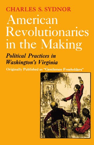 American Revolutionaries in the Making [Paperback]