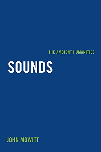 Sounds The Ambient Humanities [Paperback]
