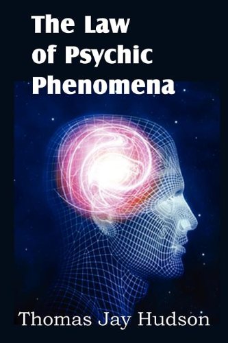 The Law Of Psychic Phenomena [Paperback]