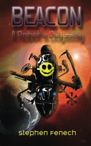 Beacon  A Robot's Odyssey [Paperback]