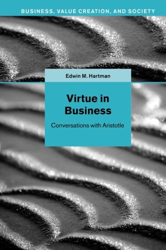 Virtue in Business Conversations with Aristotle [Paperback]