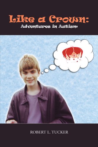 Like A Crown Adventures In Autism [Paperback]