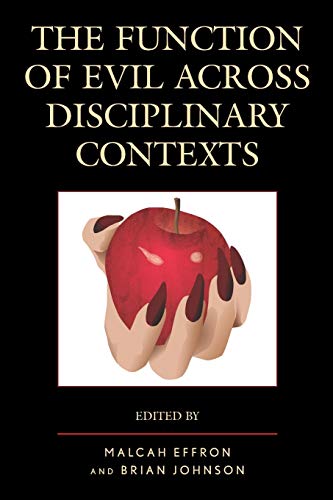 The Function of Evil across Disciplinary Contexts [Paperback]