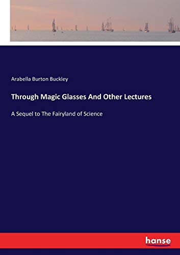 Through Magic Glasses and Other Lectures [Paperback]
