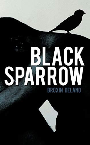 Black Sparrow [Paperback]
