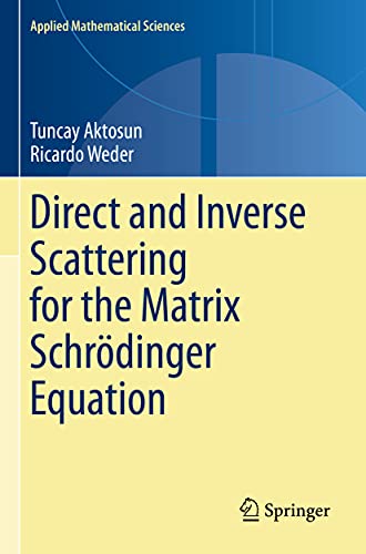 Direct and Inverse Scattering for the Matrix Schrdinger Equation [Paperback]