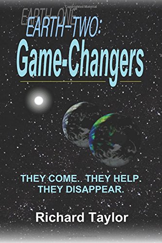 Earth-Two Game-Changers They Come.  They Help.  They Disappear. (volume 1) [Paperback]