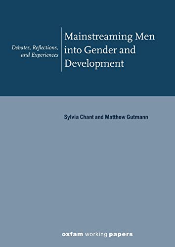 Mainstreaming Men into Gender and Development [Paperback]