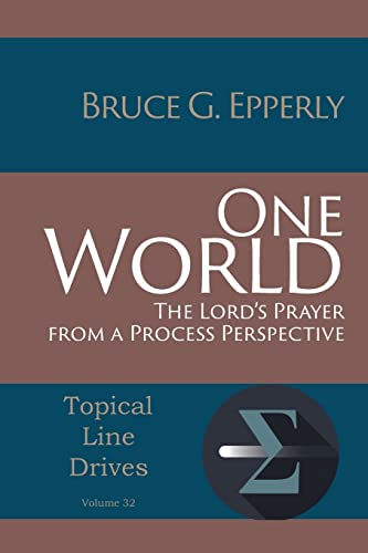 One World  The Lord's Prayer from a Process Perspective [Paperback]