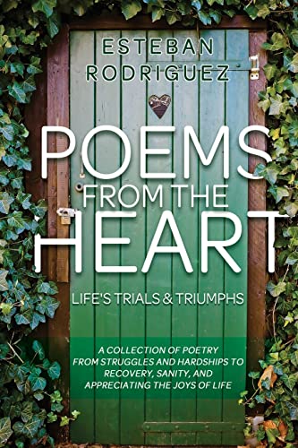 Poems from the Heart  Life's Trials and Triumphs [Paperback]