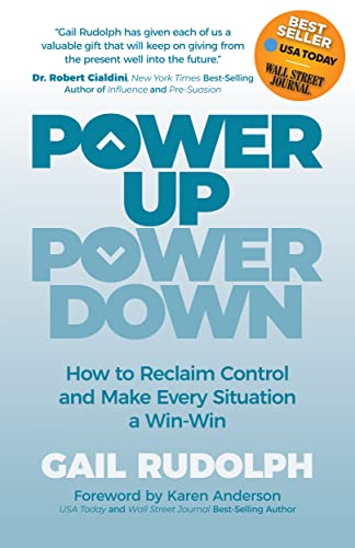 Power Up Power Down How to Reclaim Control and Make Every Situation a Win/Win [Paperback]
