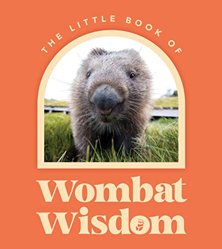 Little Bk Of Wombat Wisdom               [CLOTH               ]