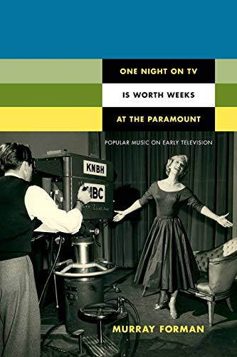 One Night On Tv Is Worth Weeks At The Paramount Popular Music On Early Televisi [Paperback]
