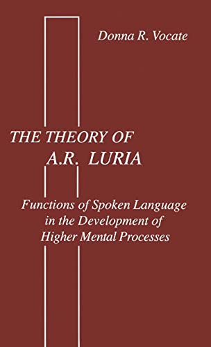 The theory of A.r. Luria Functions of Spoken Language in the Development of Hig [Hardcover]