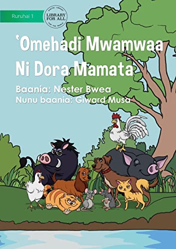Types Of Land Animals - 'Omehadi Mwamwa Ni Dora Mamata
