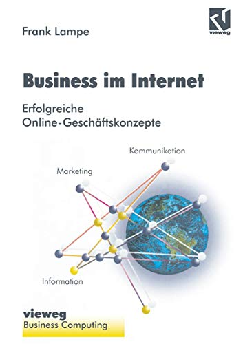 Business im Internet Erfolgreiche Online-Geschftskonzepte [Paperback]