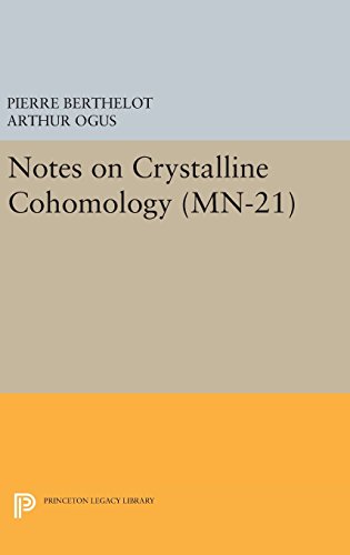 Notes on Crystalline Cohomology. (MN-21) [Hardcover]