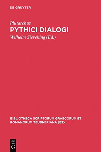 Pythici Dialogi De E Apud Delphos, De Pythiae Oraculis, De Defectu Oraculorum [Paperback]