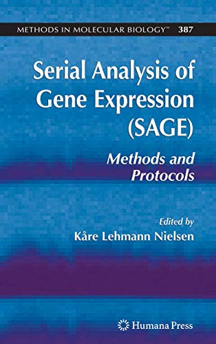 Serial Analysis of Gene Expression (SAGE) Methods and Protocols [Paperback]