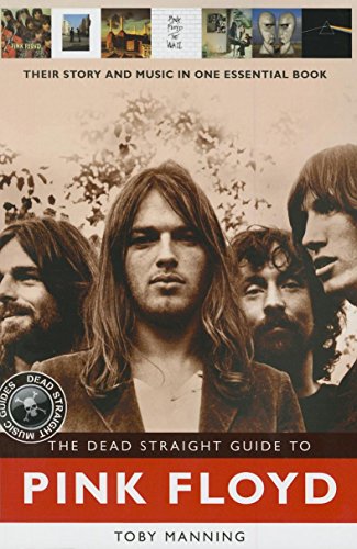 The Dead Straight Guide to Pink Floyd [Paperback]
