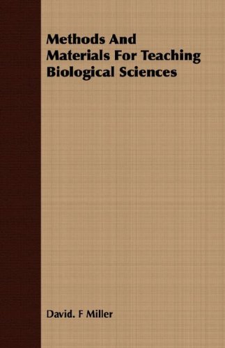 Methods And Materials For Teaching Biological Sciences [Paperback]