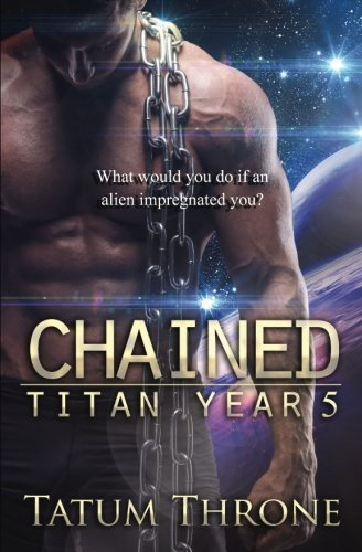 Chained Titan Year 5 (volume 5) [Paperback]