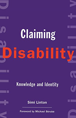 Claiming Disability Knowledge and Identity [Paperback]
