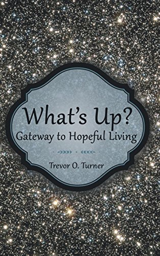 What's Up Gateway To Hopeful Living [Hardcover]